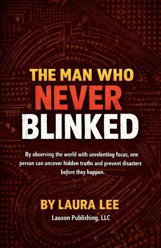 The Man Who Never Blinked
