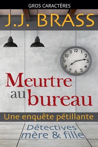 Meurtre au bureau: une enquête pétillante