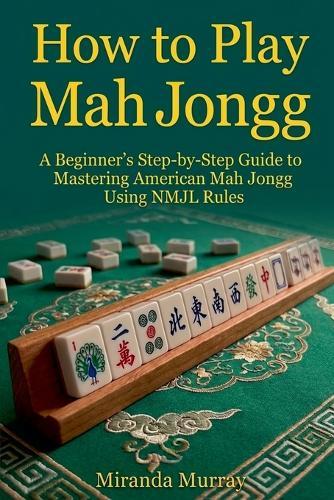 How to Play Mahjongg