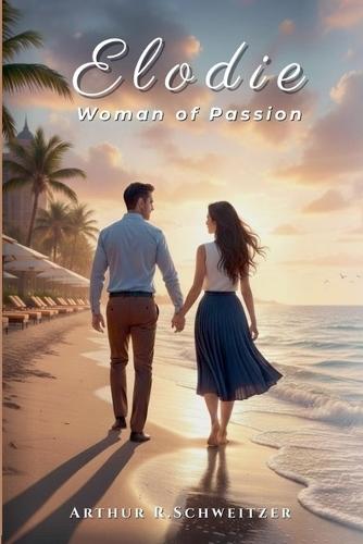 Elodie: Woman of Passion
