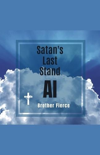 Satan's Last Stand. AI