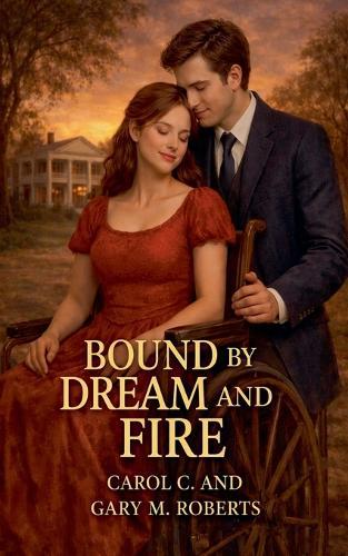 Bound by Fire and Dream