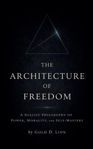 The Architecture of Freedom
