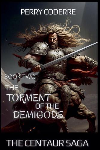 The Torment of the Demigods