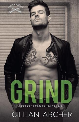 Grind: A Bad Boy's Redemption Romance