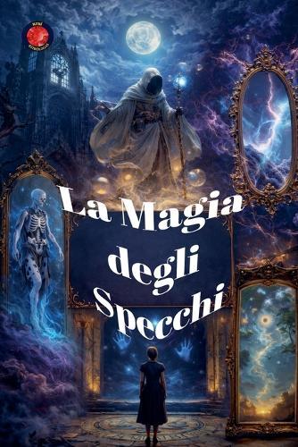 La Magia degli Specchi