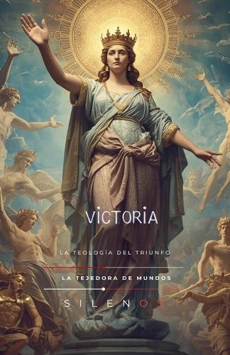 Victoria: La Teología del Triunfo