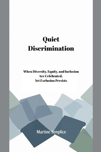 Quiet Discrimination