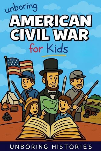Unboring American Civil War for Kids