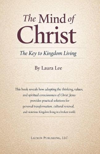 The Mind of Christ: The Key to Kingdom Living