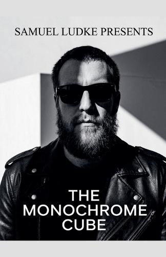 The Monochrome Cube