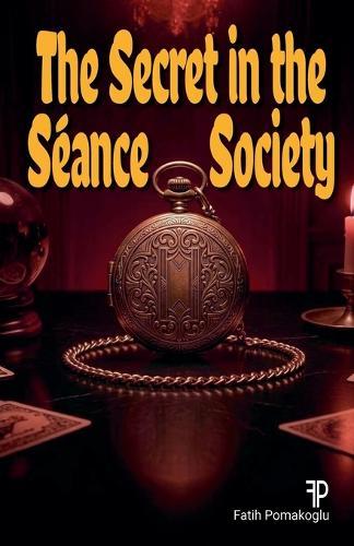 The Secret in the Séance Society