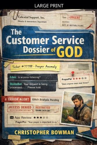 The Customer Service Dossier of God