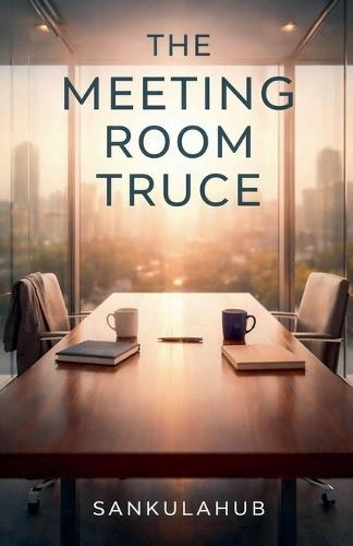 The Meeting Room Truce