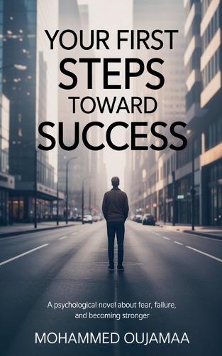 Your First Steps Toward Success