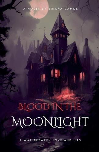 Blood in the moonlight