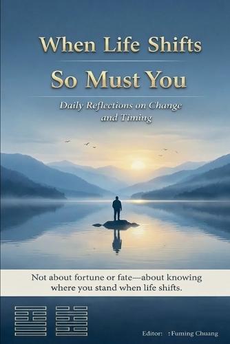 When Life Shifts, So Must You