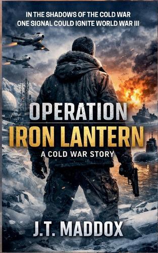 Operation Iron Lantern: A Cold War Story