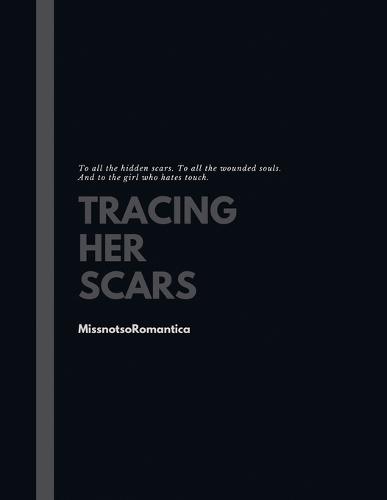 Tracing Her Scars