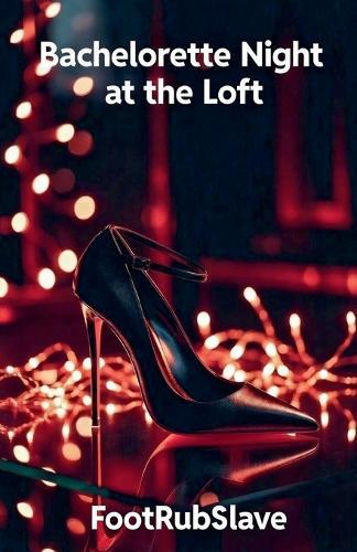 Bachelorette Night at the Loft