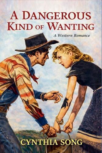 A Dangerous Kind of Wanting