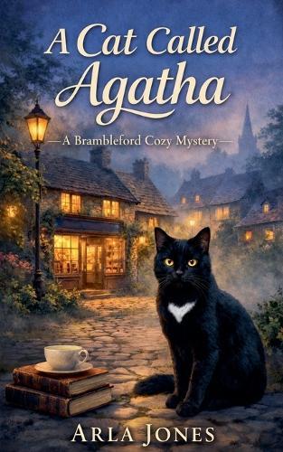 A Cat Called Agatha: A Brambleford Cozy Mystery