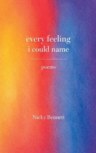 Every Feeling I Could Name