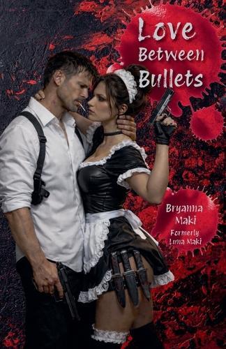 Love Between Bullets