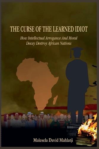The Curse Of The Learned Idiot