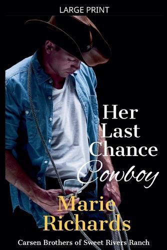 Her Last Chance Cowboy
