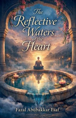 The Reflective Waters of the Heart