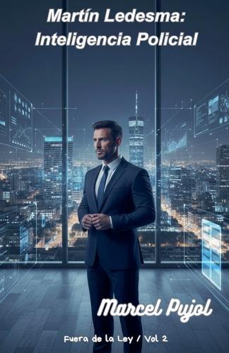 Martín Ledesma: Inteligencia Policial