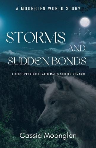 Storms and Sudden Bonds