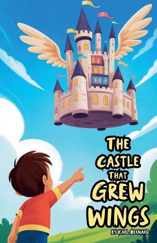 The Castle That Grew Wings