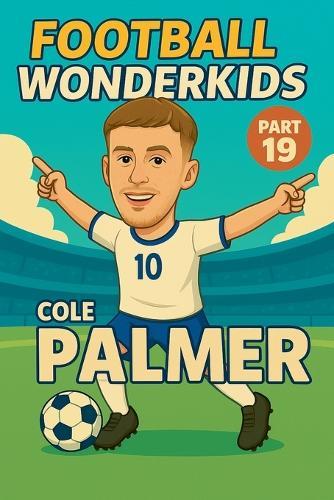 Football Wonderkids: Cole Palmer