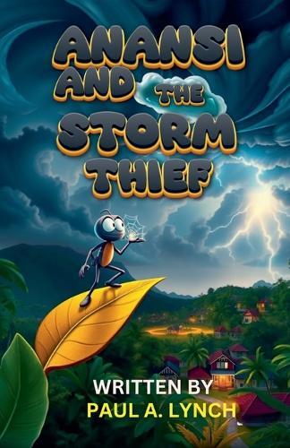 Anansi and the Storm Thief