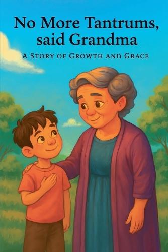 No More Tantrums, said Grandma