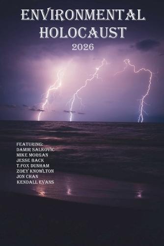 Environmental Holocaust 2026