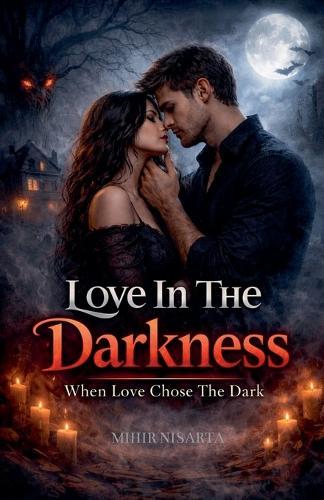Love In The Darkness