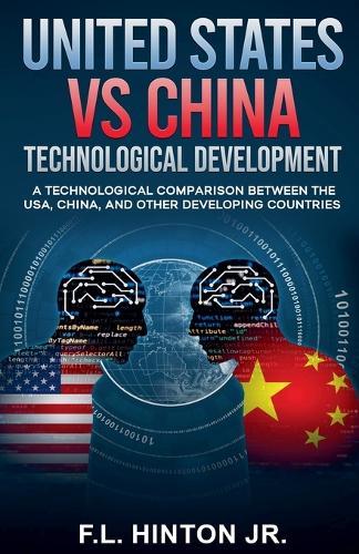 United States vs China Technological Development