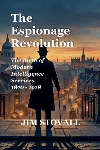 The Espionage Revolution