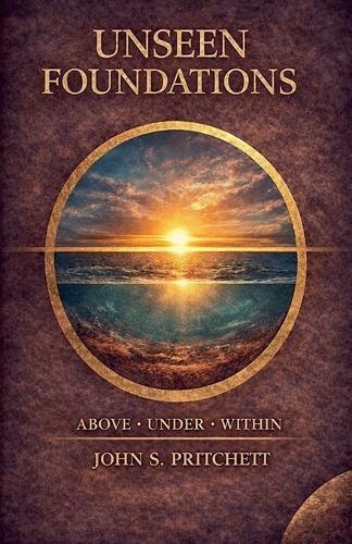 Unseen Foundations: Above, Under, Within