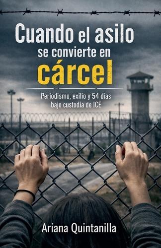 Cuando el asilo se convierte en cárcel