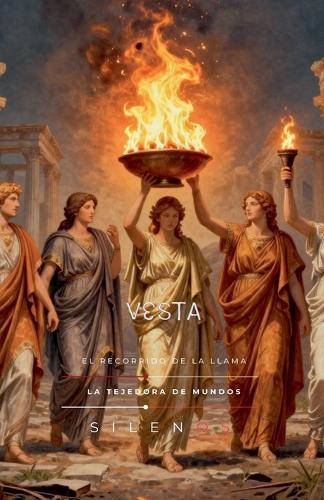 Vesta: El Recorrido de la Llama