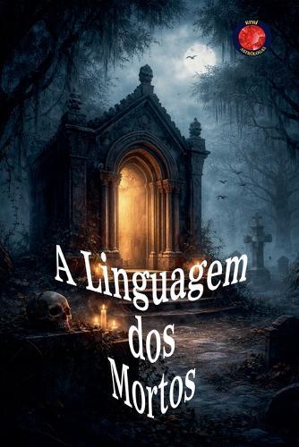 A Linguagem dos Mortos
