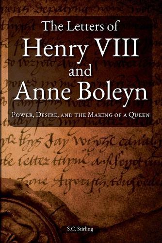 The Letters of Henry VIII and Anne Boleyn