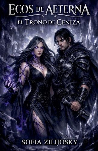 Ecos de Aeterna: El Trono de Ceniza