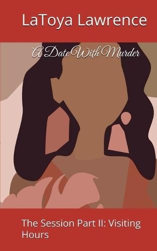 A Date With Murder: The Session Part II Visiting Hours