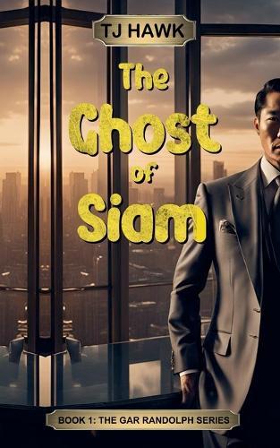 The Ghost of Siam