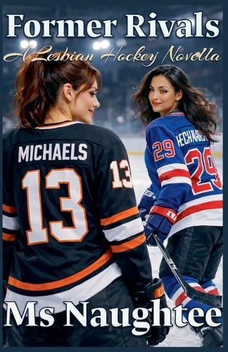 Former Rivals: A Lesbian Hockey Novella